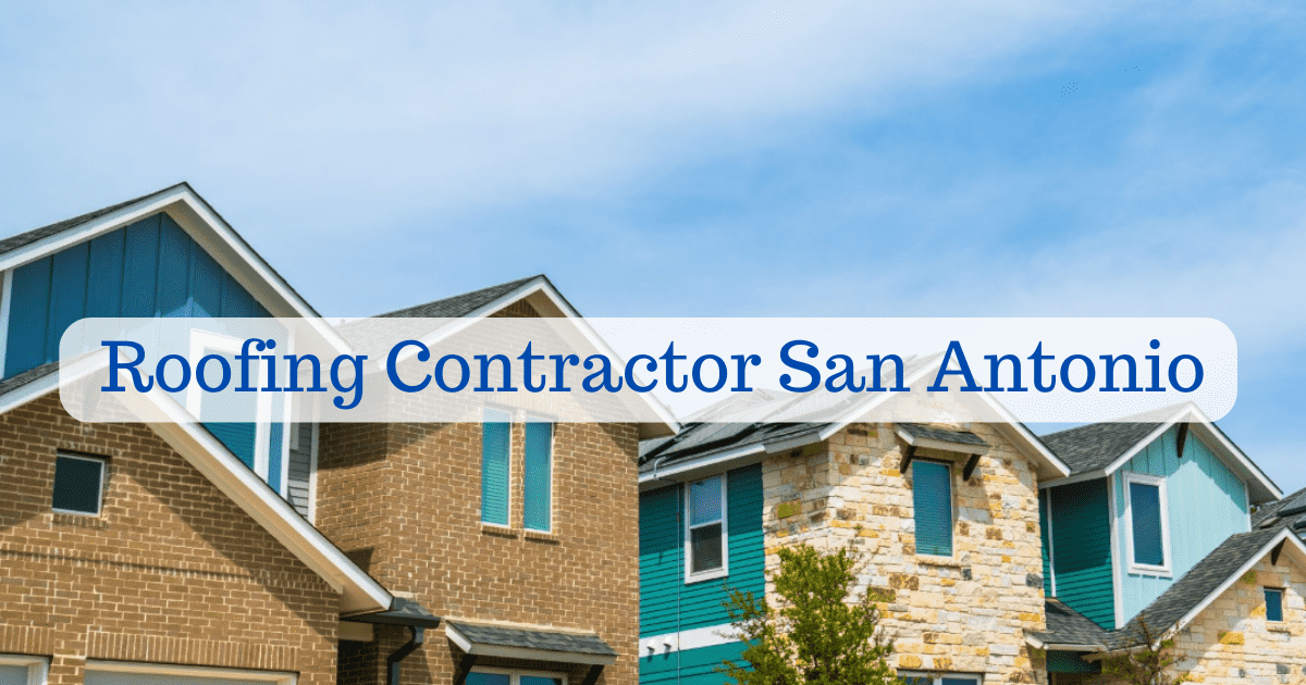 Roofing Contractor San Antonio